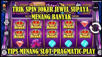 Trik Slot Joker Jewels